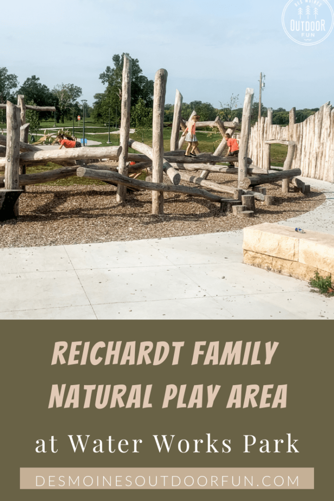 Reichardt Family Natural Play Area, Water Works Park, Des Moines, Iowa, parks